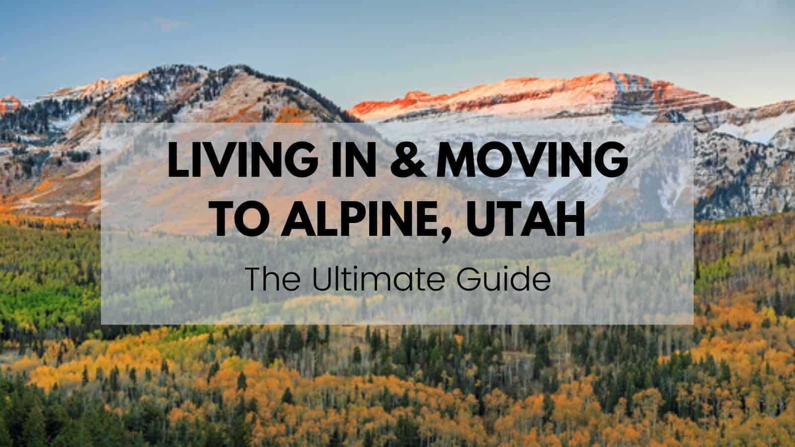 living in alpine utah
