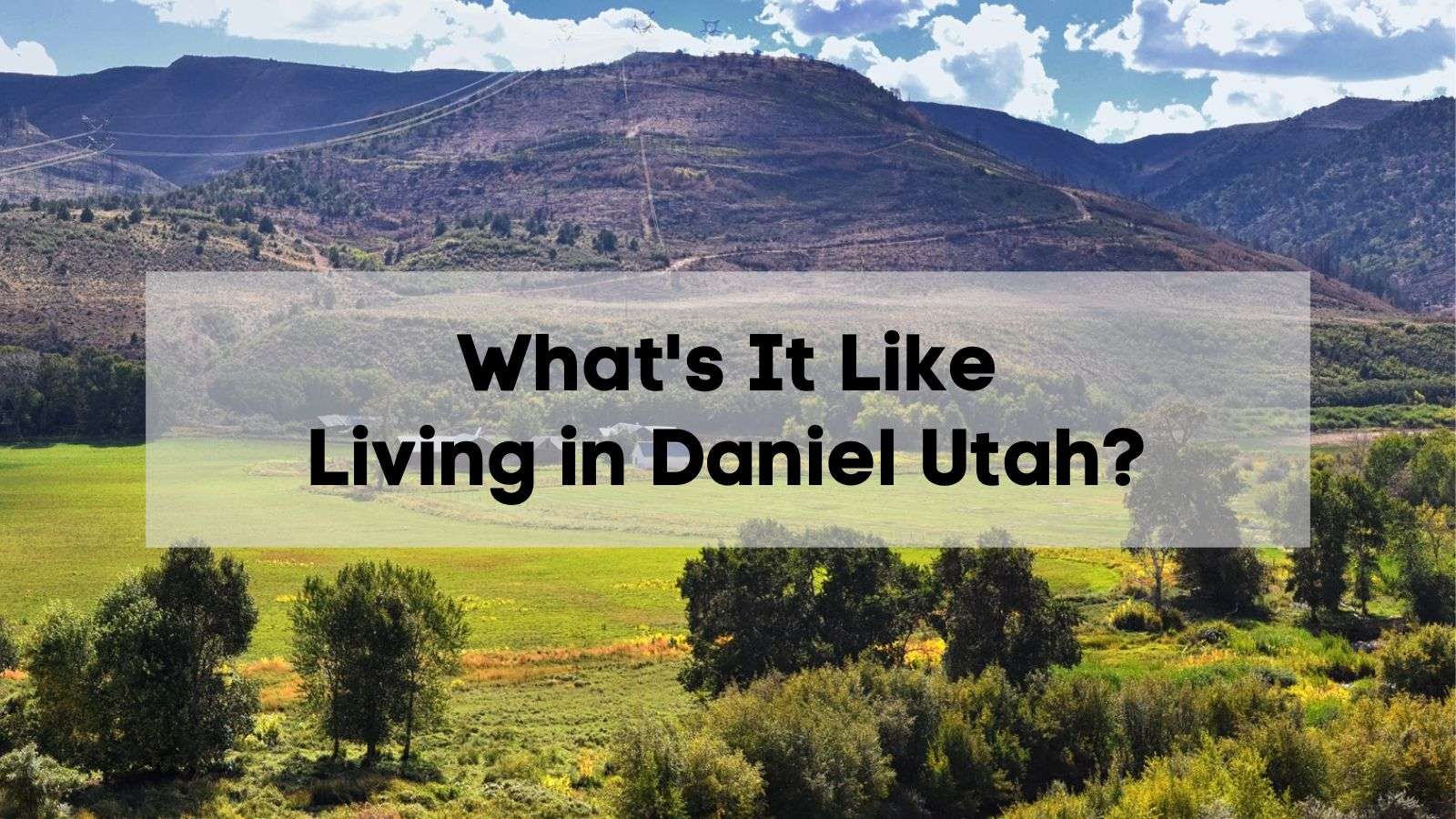 What's It Like Living in Daniel Utah? 🏔️ | COMPLETE Moving to Daniel UT ...